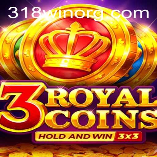 Unveiling the Exciting World of 3royalcoins: A Deep Dive into the Game with 318win