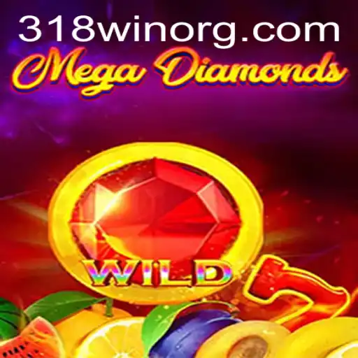 MegaDiamond: A New Era of Interactive Gaming with 318win