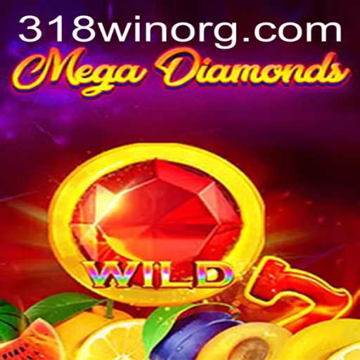 MegaDiamond: A New Era of Interactive Gaming with 318win